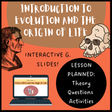 Theories of evolution and the origin of life: Slides and lesson