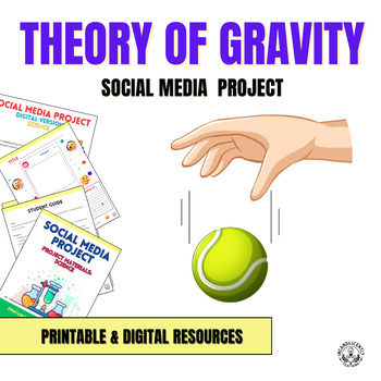 Preview of Theory of Gravity Social Media Project with Digital Resources, Grades 5-12
