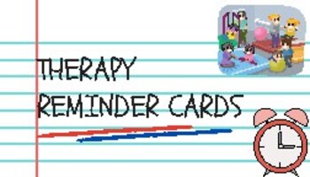 Preview of Therapy Reminder Cards: Early intervention and School Based