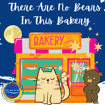 Preview of There Are No Bears in This Bakery Lesson