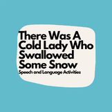 There Was A Cold Lady Who Swallowed Some Snow Book Compani