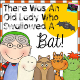 There Was An Old Lady Who Swallowed A Bat