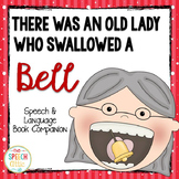 There Was An Old Lady Who Swallowed A Bell