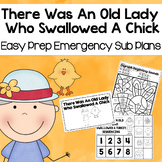 There Was An Old Lady Who Swallowed A Chick April Sub Plans