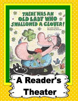 Preview of There Was An Old Lady Who Swallowed A Clover --  A Reader's Theater