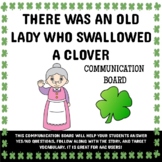 There Was An Old Lady Who Swallowed A Clover: Communication Board