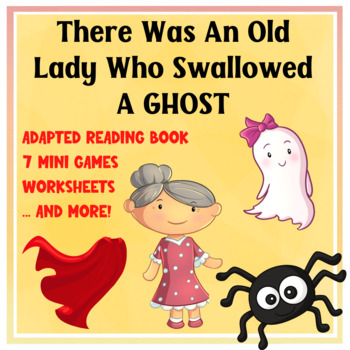 Preview of There Was An Old Lady Who Swallowed A Ghost, Adapted Reading Book, AAC, Speech