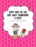 There Was An Old Lady Who Swallowed A Rose