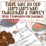 There Was An Old Lady Who Swallowed A Turkey A Book Compan