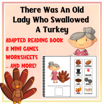 Preview of There Was An Old Lady Who Swallowed A Turkey, Adapted Reading Book, AAC, Speech