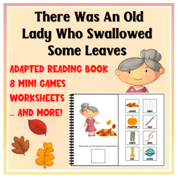 Preview of There Was An Old Lady Who Swallowed Some Leaves, Adapted Reading Book, AAC