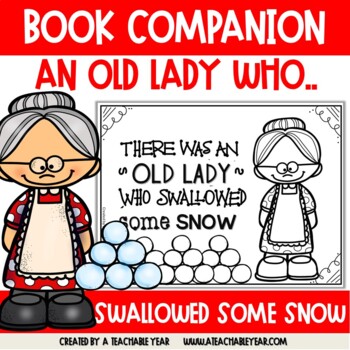 Preview of There Was An Old Lady Who Swallowed Some Snow Book Companion