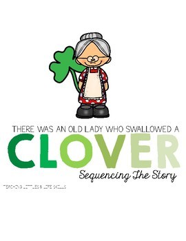 Preview of There Was An Old Lady Who Swallowed a Clover- Sequencing FREEBIE