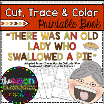 Preview of "There Was An Old Lady Who Swallowed a Pie" Cut, Trace and Color Printable Book!