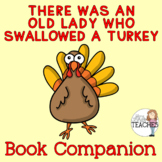 There Was An Old Lady Who Swallowed a Turkey Book Companion