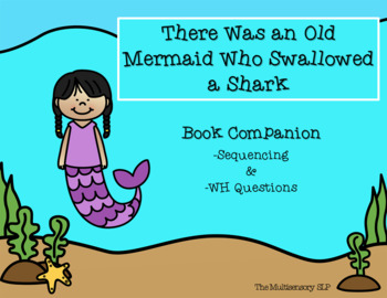 Preview of There Was An Old Mermaid Who Swallowed A Shark-Book Companion