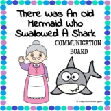 There Was An Old Mermaid Who Swallowed A Shark: Communicat