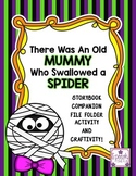 There Was An Old Mummy Who Swallowed a Spider Companion