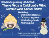 There Was a Cold Lady Who Swallowed Some Snow Activities