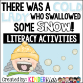 There Was a Cold Lady Who Swallowed Some Snow {Literacy Ac
