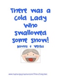 There Was a Cold Lady Who Swallowed Some Snow- Nouns & Verbs