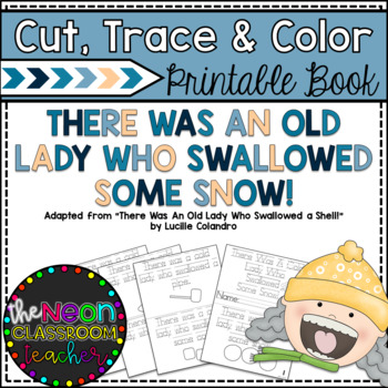Preview of "There Was a Cold Lady Who Swallowed Some Snow!" Trace and Color Printable Book!