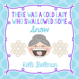 There Was a Cold Lady Who Swallowed Some Snow! {Mini Unit}