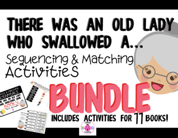 Preview of There Was an Old Lady Series: Sequencing and Matching Bundle