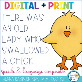 Preview of There Was an Old Lady Who Swallowed A Chick: Speech & Language Print + No Print