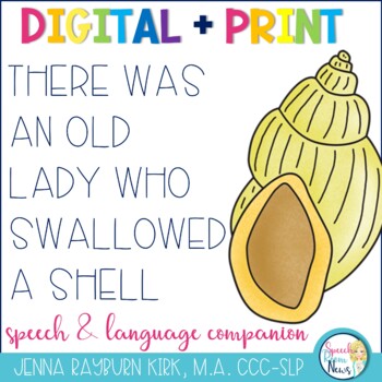 Preview of There Was an Old Lady Who Swallowed A Shell: Speech/Lang (Print + No-Print)
