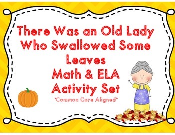 Preview of There Was an Old Lady Who Swallowed Some Leaves Math & ELA Activity Set