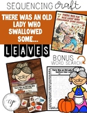 There Was an Old Lady Who Swallowed Some Leaves Sequencing Craft