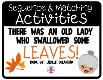 Preview of There Was an Old Lady Who Swallowed Some Leaves: Sequencing and Matching