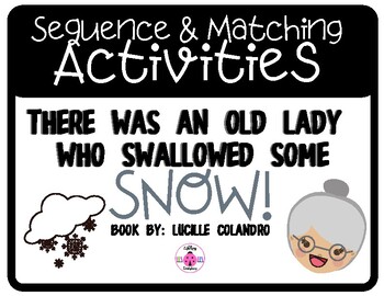 Preview of There Was an Old Lady Who Swallowed Some Snow: Sequencing and Matching Activity