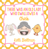 There Was an Old Lady Who Swallowed a Chick! {Mini Unit}