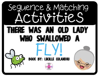 Preview of There Was an Old Lady Who Swallowed a Fly: Sequencing and Matching Activities