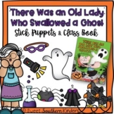 There Was an Old Lady Who Swallowed a Ghost Stick Puppets 