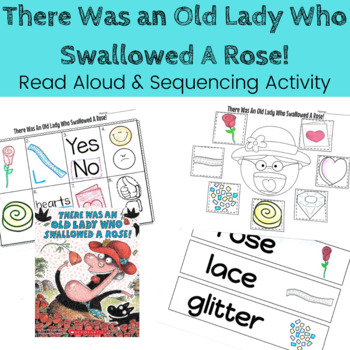 Preview of There Was an Old Lady Who Swallowed a Rose - Interactive Read Aloud & Sequencing