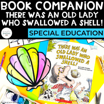 Preview of There Was an Old Lady Who Swallowed a Shell! Book Companion | Special Education