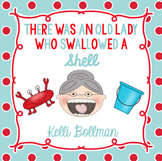 There Was an Old Lady Who Swallowed a Shell! {Mini Unit}