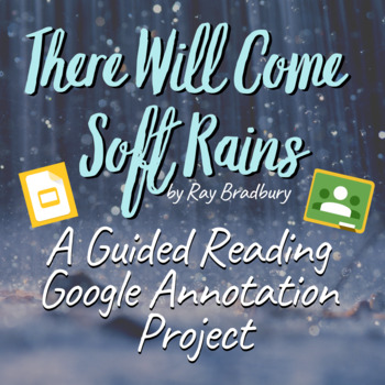 Preview of There Will Come Soft Rains Google Slides Annotation Project - Ray Bradbury