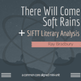 There Will Come Soft Rains + SIFTT Literary Analysis