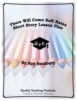 Preview of Lesson: There Will Come Soft Rains by Ray Bradbury Lesson Plan, Worksheets, Key