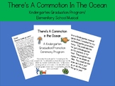 There's A Commotion In The Ocean Kindergarten Graduation/M