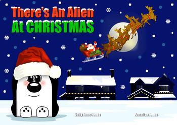 Preview of There’s An Alien At Christmas (3-7 years)
