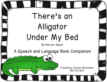 Preview of There's An Alligator Under My Bed: A Book Companion