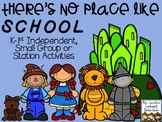There's No Place Like School {K-1 Literacy Stations}