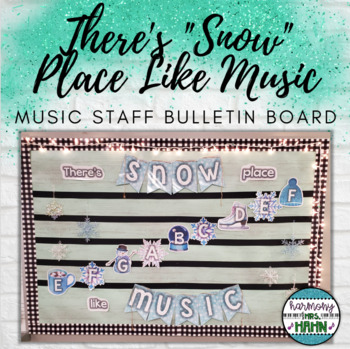 Preview of There's Snow Place Like Music Staff Bulletin Board