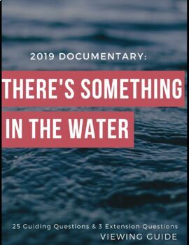 Preview of There's Something in the Water Viewing Guide (Documentary)