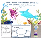 There's a Hole in the Bottom of the Sea- Talk 4 Writing En